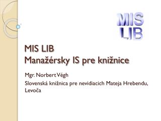 MIS LIB Manažérsky IS pre knižnice