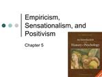 Empiricism, Sensationalism, and Positivism