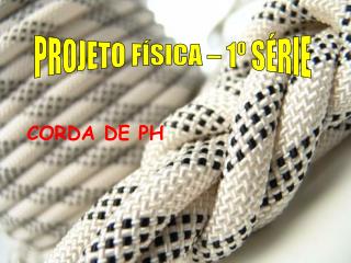 CORDA DE PH