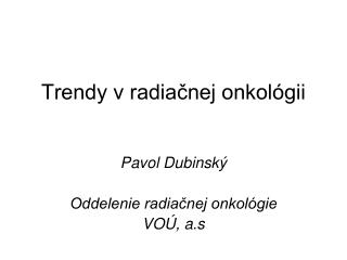 Trendy v radiačnej onkológii