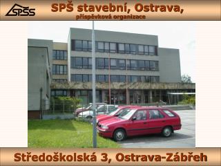 Středoškolská 3, Ostrava-Zábřeh