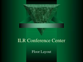 ILR Conference Center