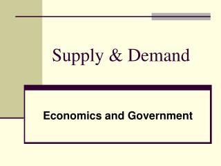 Supply &amp; Demand
