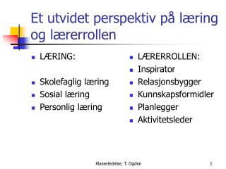 Et utvidet perspektiv på læring og lærerrollen