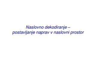 Naslovno dekodiranje – postavljanje naprav v naslovni prostor