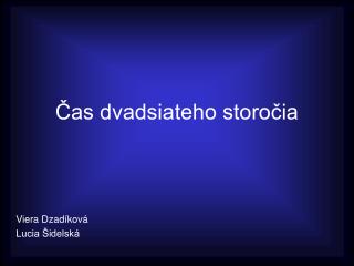 Čas dvadsiateho storočia