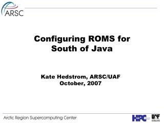 Configuring ROMS for South of Java