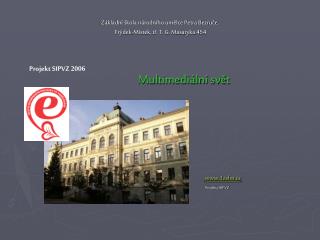 Základní škola národního umělce Petra Bezruče, Frýdek-Místek, tř. T. G. Masaryka 454