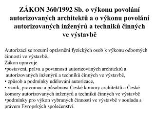ZÁKON 360/1992 Sb. o výkonu povolání autorizovaných architektů a o výkonu povolání