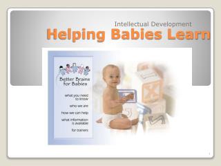 Helping Babies Learn