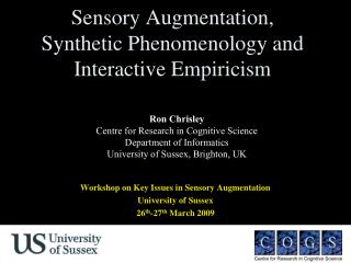 Sensory Augmentation, Synthetic Phenomenology and Interactive Empiricism