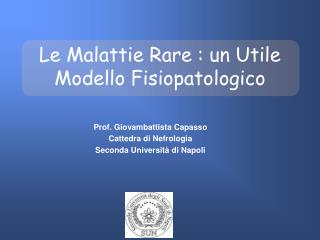 Le Malattie Rare : un Utile Modello Fisiopatologico