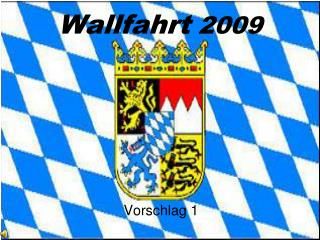 Wallfahrt 2009