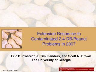 Extension Response to Contaminated 2,4-DB/Peanut Problems in 2007
