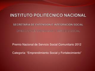 Premio Nacional de Servicio Social Comunitario 2012