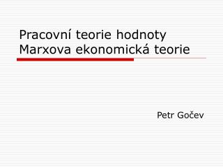 Pracovní teorie hodnoty Marxova ekonomická teorie