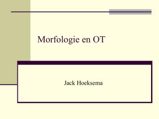 Morfologie en OT