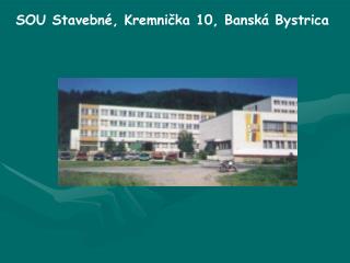 SOU Stavebné, Kremnička 10, Banská Bystrica