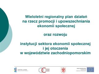 Wieloletni regionalny plan działań na rzecz promocji i upowszechniania ekonomii społecznej