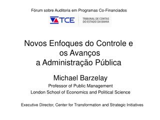 Novos Enfoques do Controle e os Avanços a Administração Pública