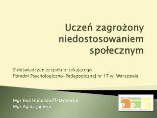 Uczeń zagrożony niedostosowaniem społecznym