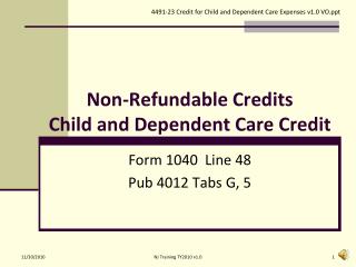 Non-Refundable Credits Child and Dependent Care Credit