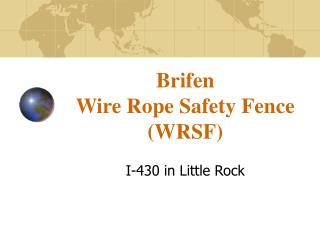 Brifen Wire Rope Safety Fence (WRSF)