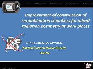 Improvement of construction of recombination chambers for mixed radiation dosimetry at work places