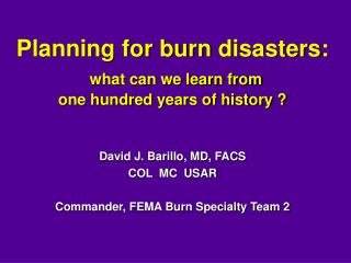 Planning for burn disasters: what can we learn from one hundred years of history ?