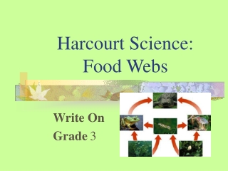 Harcourt Science: Food Webs