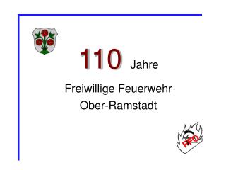 110 Jahre Freiwillige Feuerwehr Ober-Ramstadt