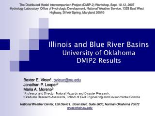 Illinois and Blue River Basins University of Oklahoma DMIP2 Results