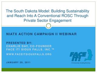 NIATX ACTION CAMPAIGN II WEBINAR PRESENTED BY: CHARLIE DAY, CO-FOUNDER