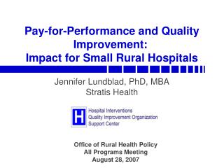 Pay-for-Performance and Quality Improvement:  Impact for Small Rural Hospitals