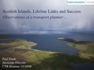 Scottish Islands, Lifeline Links and Success