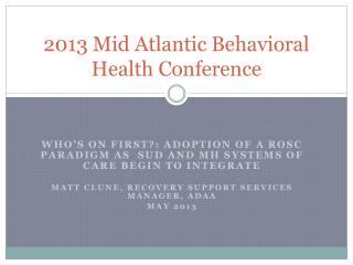 2013 Mid Atlantic Behavioral Health Conference