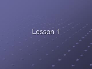 Lesson 1