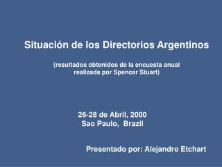 Situación de los Directorios Argentinos (resultados obtenidos de la encuesta anual