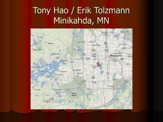 Tony Hao / Erik Tolzmann Minikahda, MN