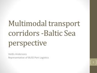 Multimodal transport corridors -Baltic Sea perspective