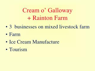 Cream o’ Galloway + Rainton Farm