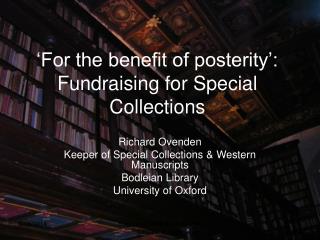 ‘For the benefit of posterity’: Fundraising for Special Collections