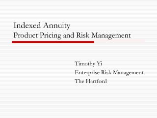 Indexed Annuity Product Pricing and Risk Management