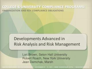 Developments Advanced in Risk Analysis and Risk Management