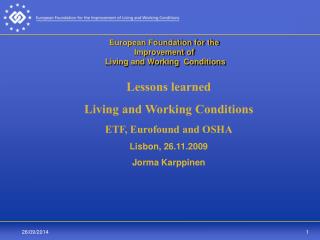 European Foundation for the Improvement of Living and Working Conditions