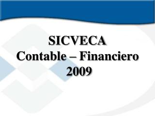 SICVECA Contable – Financiero 2009