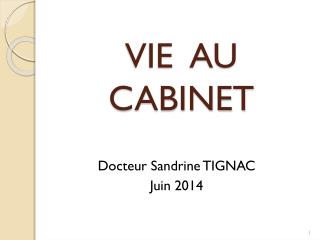 VIE AU CABINET