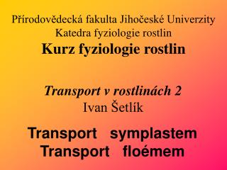 Transport v rostlinách 2 Ivan Šetlík