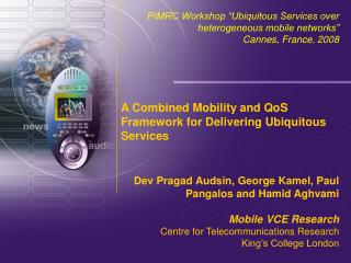 A Combined Mobility and QoS Framework for Delivering Ubiquitous Services