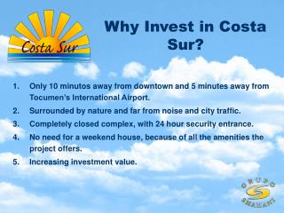 Why Invest in Costa Sur?